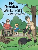 My Grandpa Wants to Get a Porcupine