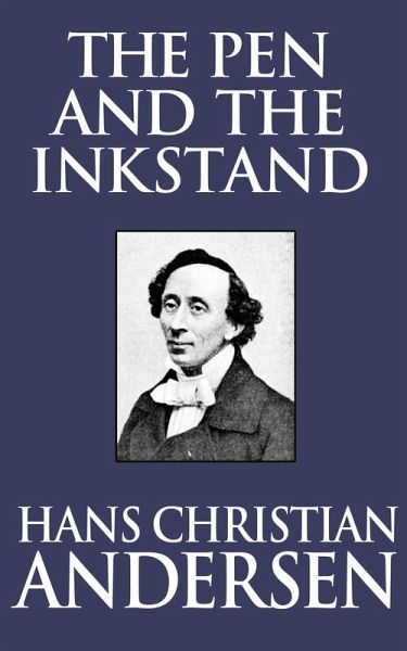 The Pen and the Inkstand (eBook, ePUB) The Pen and the Inkstand (eBook, ePUB)