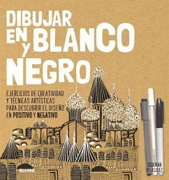 Dibujar En Blanco Y Negro - Velásquez, Deborah