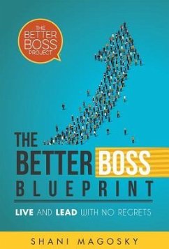 The Better Boss Blueprint - Magosky, Shani