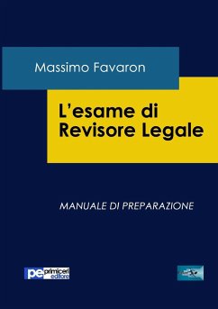 L'esame di revisore legale. Manuale di preparazione - Favaron, Massimo