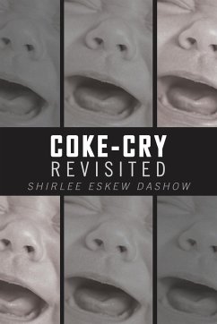 Coke-Cry Revisited - Dashow, Shirlee Eskew