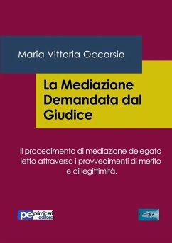 La Mediazione Demandata dal Giudice - Occorsio, Maria Vittoria