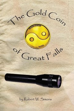 The Gold Coin of Great Falls - Simons, Robert W.