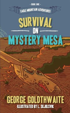 Survival on Mystery Mesa - Goldthwaite, George