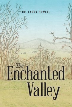 The Enchanted Valley - Powell, Larry
