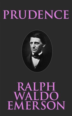 Prudence (eBook, ePUB) - Waldo Emerson, Ralph
