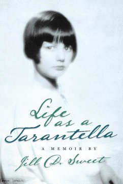 Life as a Tarantella - Sweet, Jill D.