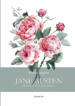 Jane Austen. Donna e scrittrice - Angelici, Romina