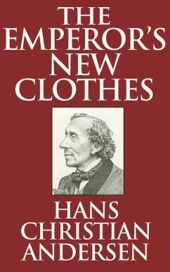 The Emperor's New Clothes (eBook, ePUB) - Christian Andersen, Hans