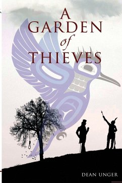 A Garden of Thieves - Unger, Dean Frederick