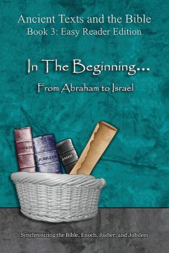 In The Beginning... From Abraham to Israel - Easy Reader Edition - Lilburn, Ahava