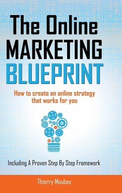 The Online Marketing Blueprint - Moubax, Thierry