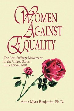 Women Against Equality - Benjamin, Ph. D. Anne Myra