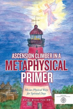 Ascension Climber In a Metaphysical Primer - Myers, Rmt Wayne