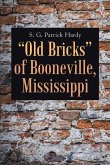 &quote;Old Bricks&quote; of Booneville, Mississippi