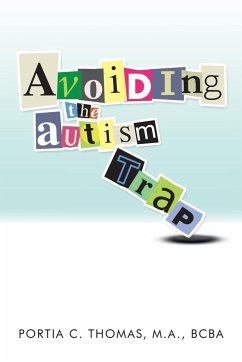 Avoiding The Autism Trap - Thomas, M. A. BCBA Portia C.