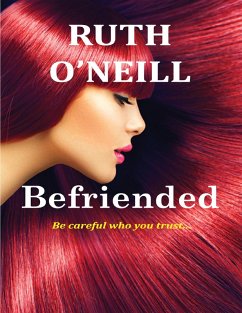 Cover Befriended: Be Careful Who You Trust... (eBook, ePUB)