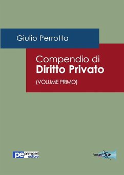 Compendio di Diritto Privato (Volume Primo) - Perrotta, Giulio