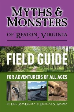 Myths & Monsters of Reston, Virginia - Macdicken, Eric; Alcorn, Kristina S.