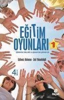 Egitim Oyunlari - Akduman, Gülbeniz; Yüksekbilgili, Zeki