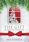 The Gift. Be careful what you wish for. (Large Print Edition)