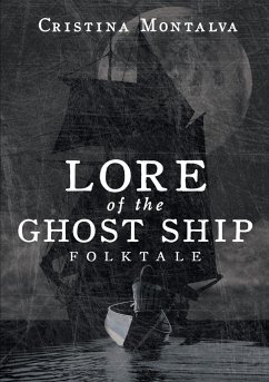 Lore of the Ghost Ship - Montalva, Cristina