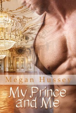 My Prince and Me - Hussey, Megan