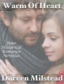 Warm of Heart: Four Historical Romance Novellas (eBook, ePUB)
