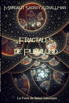 Fractales de Plenilunio - Sagray-Schallman, Margalit