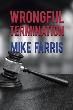 Wrongful Termination - Farris, Mike