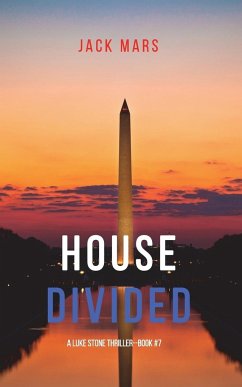 House Divided (A Luke Stone Thriller-Book 7) - Mars, Jack