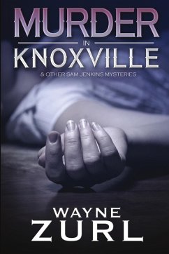 Murder in Knoxville - Zurl, Wayne