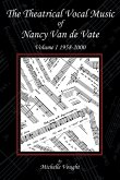 The Theatrical Vocal Music of Nancy Van de Vate