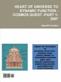 HEART OF UNIVERSE TO DYNAMIC FUNCTION -COSMOS QUEST -PART 1-2007