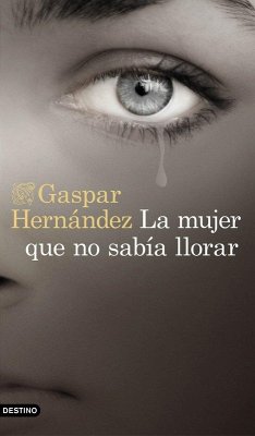 Cover La mujer que no sabía llorar
