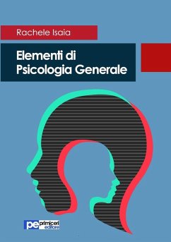 Elementi di Psicologia Generale - Isaia, Rachele