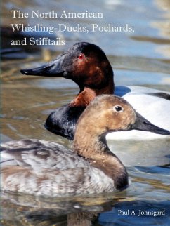 The North American Whistling-Ducks, Pochards, and Stifftails - Johnsgard, Paul