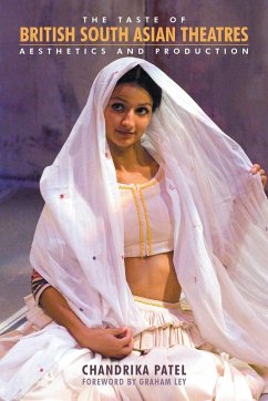 The Taste of British South Asian Theatres - Patel, Chandrika