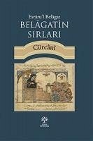 Belagatin Sirlari - el-Cürcani, Abdülkahir