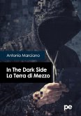 In The Dark Side. La Terra di Mezzo