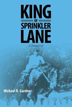 King of Sprinkler Lane - Gardner, Michael R.