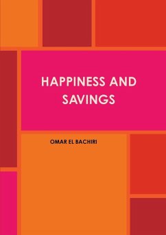 HAPPINESS AND SAVINGS - El Bachiri, Omar