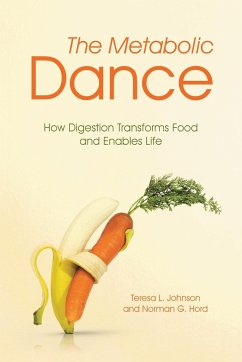 The Metabolic Dance - Johnson, Teresa L.; Hord, Norman G.