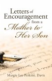 Letters of Encouragement From a Mother to Her Son