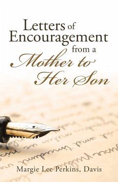 Letters of Encouragement From a Mother to Her Son - Perkins, Davis Margie Lee