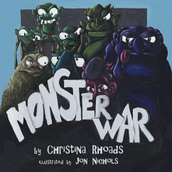 Monster War - Rhoads, Christina; Nichols, Illustrator Jon