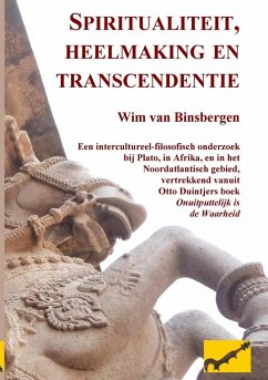 Spiritualiteit, heelmaking en transcendentie - Binsbergen, Wim Van