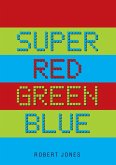 Super Red Green Blue