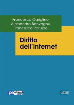 Diritto dell'Internet - Cariglino, Francesco; Benvegnù, Alessandro; Paruzzo, Francesca